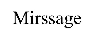 MIRSSAGE