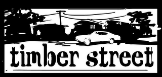 TIMBER STREET