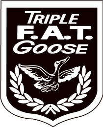 TRIPLE F.A.T. GOOSE