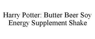 HARRY POTTER: BUTTER BEER SOY ENERGY SUPPLEMENT SHAKE