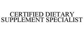 CERTIFIED DIETARY SUPPLEMENT SPECIALIST