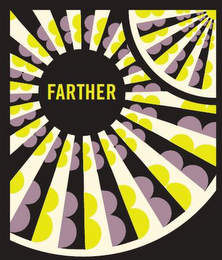 FARTHER