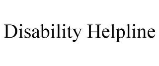 DISABILITY HELPLINE