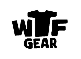 WTF GEAR