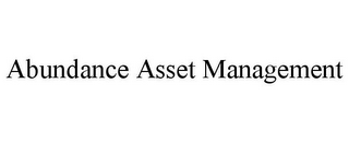 ABUNDANCE ASSET MANAGEMENT