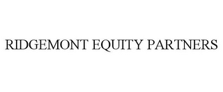 RIDGEMONT EQUITY PARTNERS