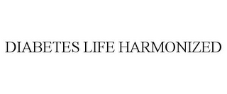 DIABETES LIFE HARMONIZED