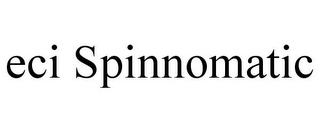 ECI SPINNOMATIC