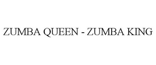 ZUMBA QUEEN - ZUMBA KING