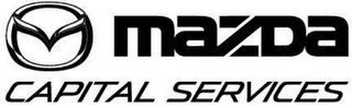 MAZDA CAPITAL SERVICES