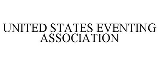 UNITED STATES EVENTING ASSOCIATION