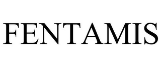 FENTAMIS