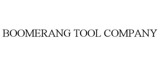 BOOMERANG TOOL COMPANY