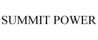 SUMMIT POWER