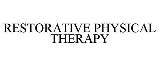 RESTORATIVE PHYSICAL THERAPY