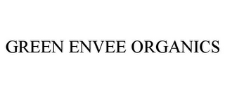 GREEN ENVEE ORGANICS