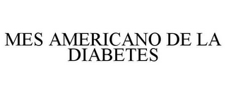 MES AMERICANO DE LA DIABETES