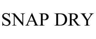 SNAP DRY