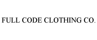 FULL CODE CLOTHING CO.