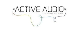 ACTIVE AUDIO ENGINEERED GARMENTS