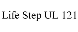 LIFE STEP UL 121