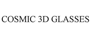 COSMIC 3D GLASSES