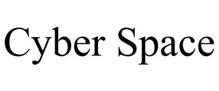 CYBER SPACE