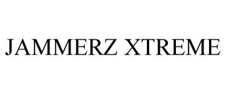 JAMMERZ XTREME