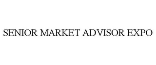 SENIOR MARKET ADVISOR EXPO