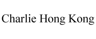 CHARLIE HONG KONG