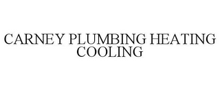 CARNEY PLUMBING HEATING COOLING