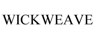 WICKWEAVE