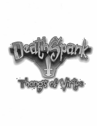 DEATHSPANK THONGS OF VIRTUE