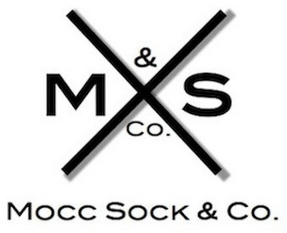 M &S CO. MOCC SOCK & CO.