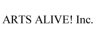 ARTS ALIVE! INC.