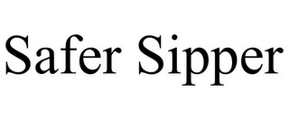 SAFER SIPPER