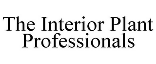 THE INTERIOR PLANT PROFESSIONALS