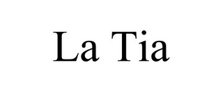 LA TIA