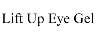 LIFT UP EYE GEL