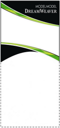 MODEL MODEL DREAMWEAVER