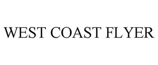 WEST COAST FLYER