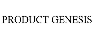 PRODUCT GENESIS