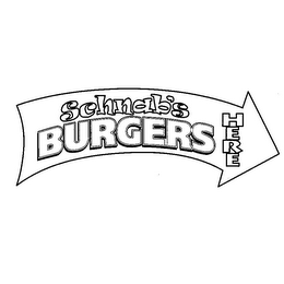 SCHNAB'S BURGERS HERE