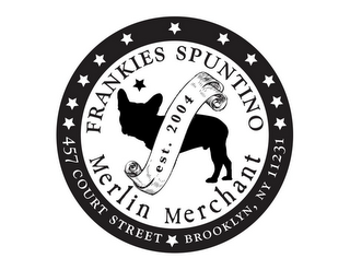 FRANKIES SPUNTINO MERLIN MERCHANTS 457 COURT STREET BROOKLYN, NY 11231 EST. 2004