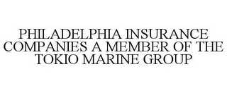 PHILADELPHIA INSURANCE COMPANIES A MEMBER OF THE TOKIO MARINE GROUP