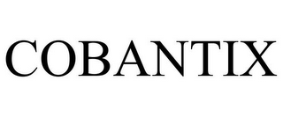 COBANTIX