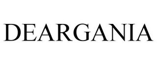 DEARGANIA