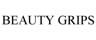 BEAUTY GRIPS