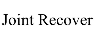 JOINT RECOVER