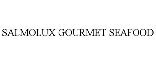 SALMOLUX GOURMET SEAFOOD